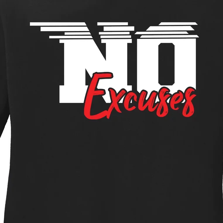 No Excuses Gym Motivation Graphic Ladies Long Sleeve Shirt