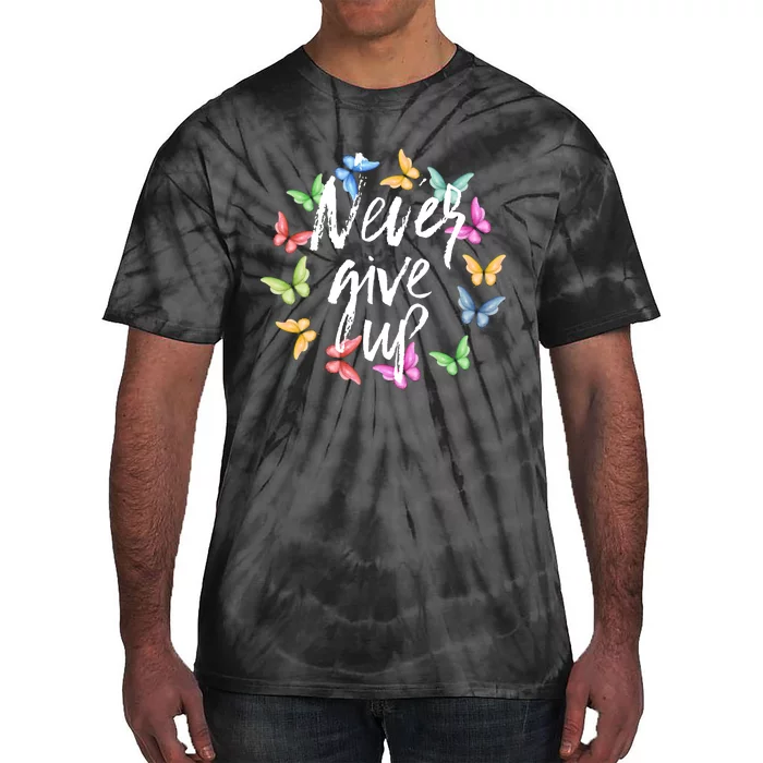 Never Ever Give Up Cool Novelty Quotes Graphic Tie-Dye T-Shirt