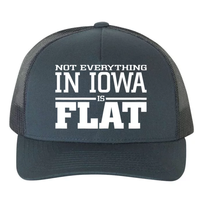 Not Everything In Iowa Is Flat Funny Sarcasm Saying Yupoong Adult 5-Panel Trucker Hat