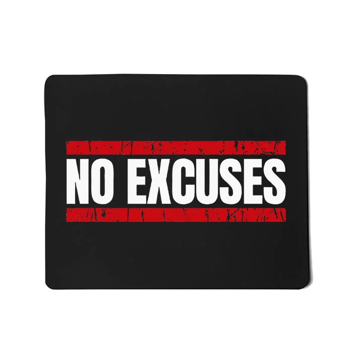 No Excuses Inspirational Saying Motivational Gym Workout Mousepad