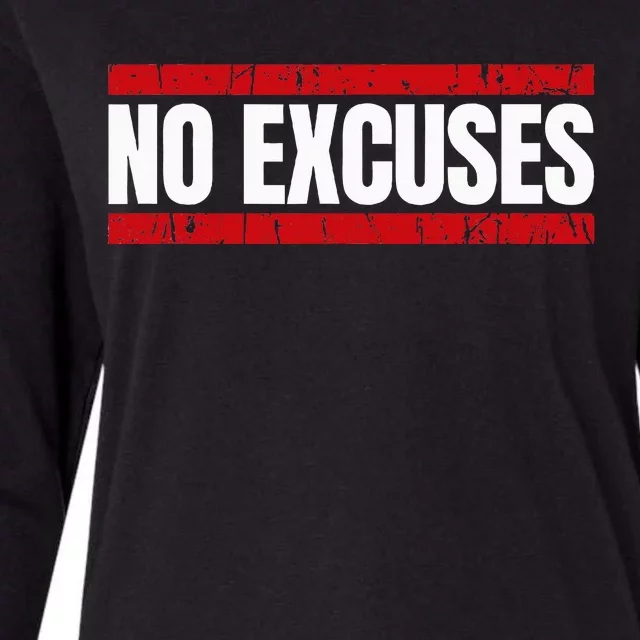 No Excuses Inspirational Saying Motivational Gym Workout Womens Cotton Relaxed Long Sleeve T-Shirt