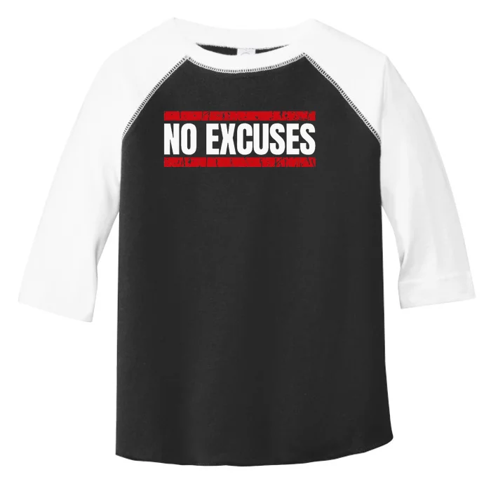 No Excuses Inspirational Saying Motivational Gym Workout Toddler Fine Jersey T-Shirt