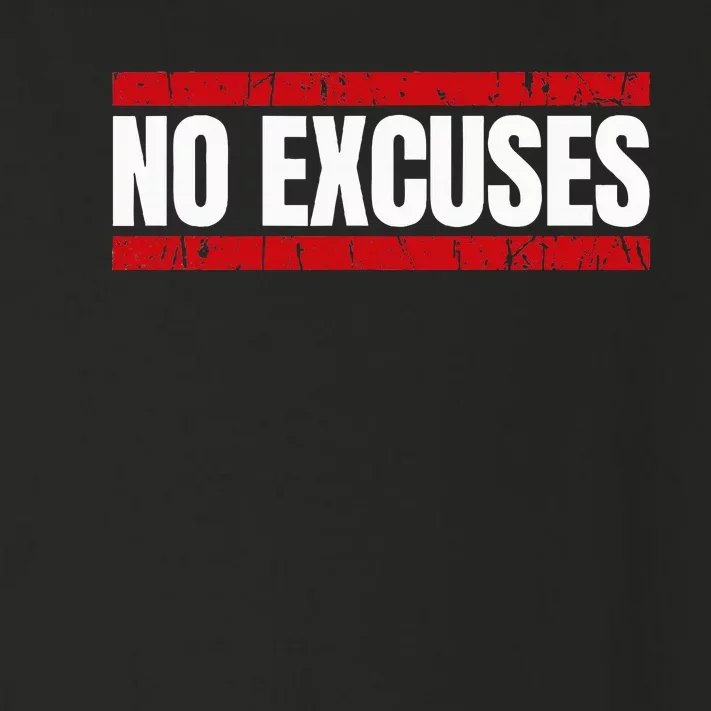 No Excuses Inspirational Saying Motivational Gym Workout Toddler Long Sleeve Shirt