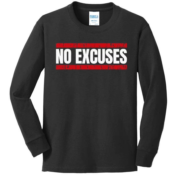 No Excuses Inspirational Saying Motivational Gym Workout Kids Long Sleeve Shirt