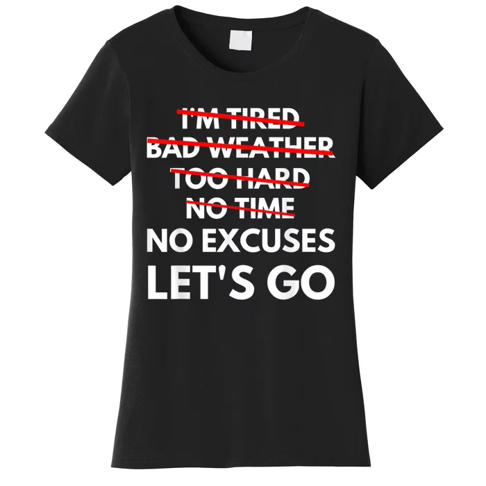 No Excuses Let's Go Gym Workout Women's T-Shirt