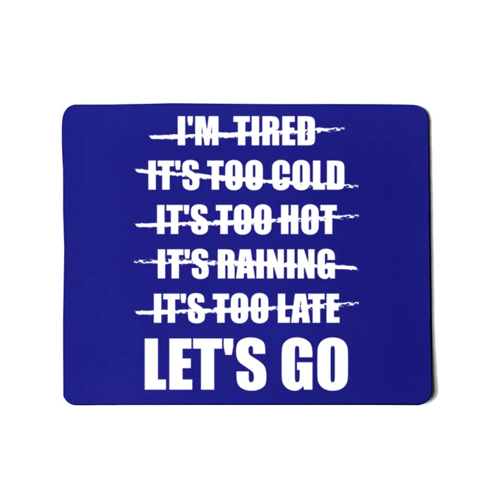 No Excuses LetS Go Gym Motivational Great Gift Mousepad