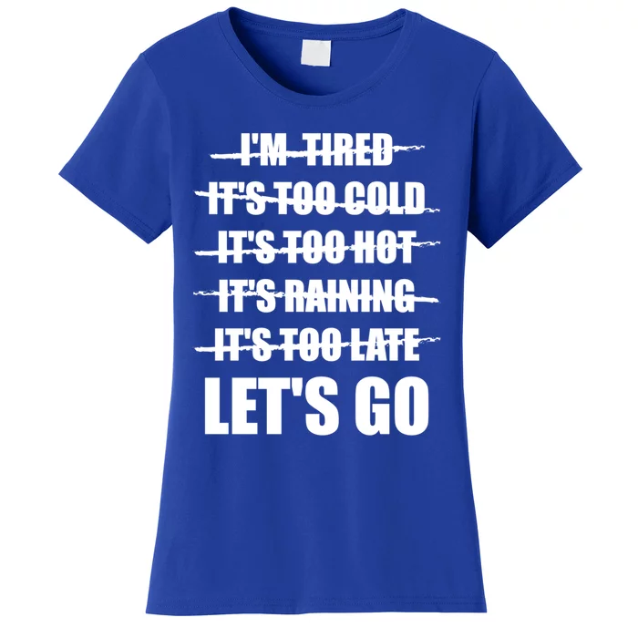 No Excuses LetS Go Gym Motivational Great Gift Women's T-Shirt