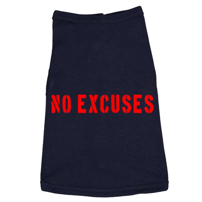 No Excuses Motivational Quote Doggie Tank