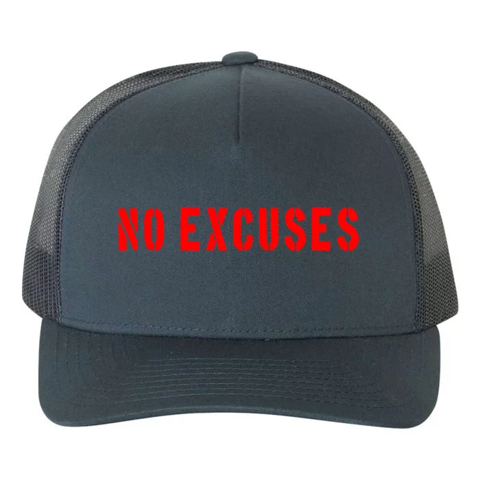 No Excuses Motivational Quote Yupoong Adult 5-Panel Trucker Hat