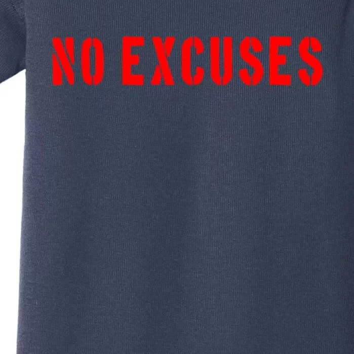 No Excuses Motivational Quote Baby Bodysuit