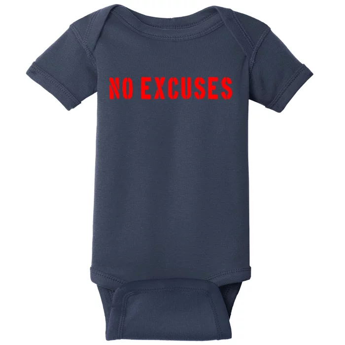 No Excuses Motivational Quote Baby Bodysuit