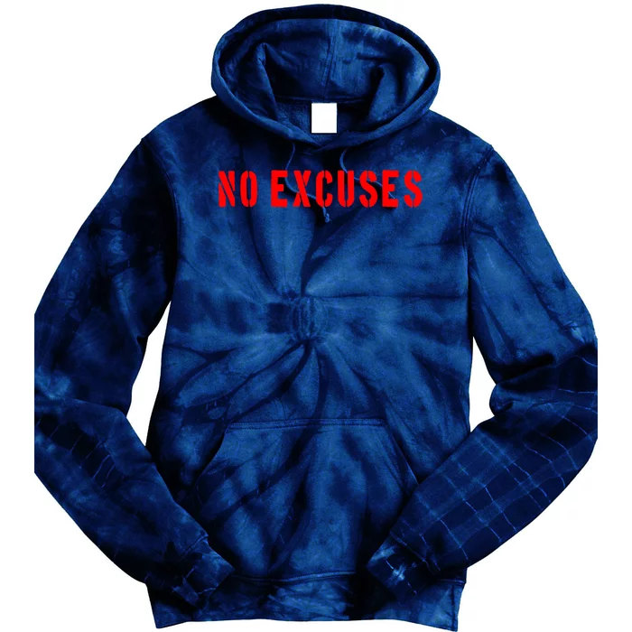 No Excuses Motivational Quote Tie Dye Hoodie