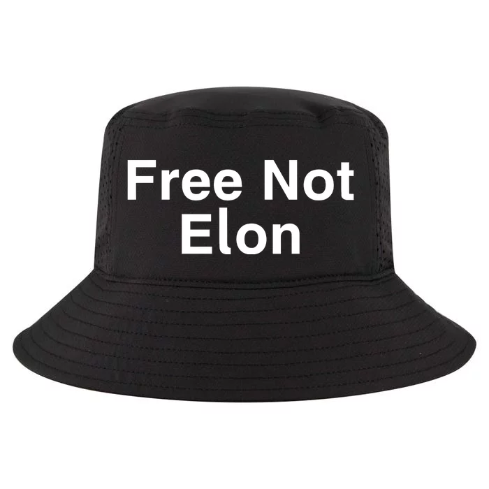 Not Elon Musk Free Not Elon Cool Comfort Performance Bucket Hat