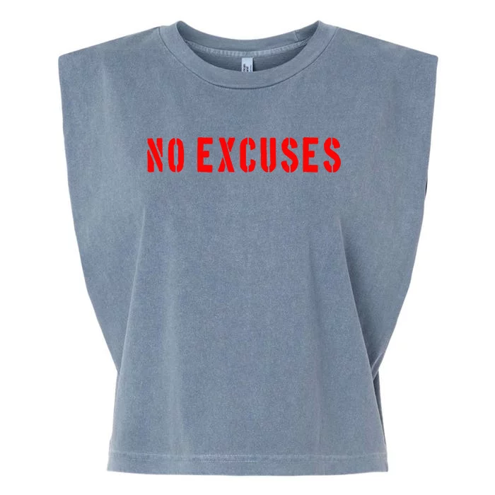 No Excuses Motivational Quote Garment-Dyed Women's Muscle Tee