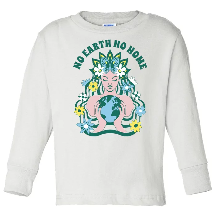 No Earth No Home Female Nature Toddler Long Sleeve Shirt