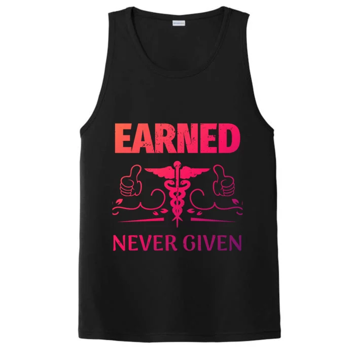 Nurse Earned Not Given Nursing School Gift Performance Tank