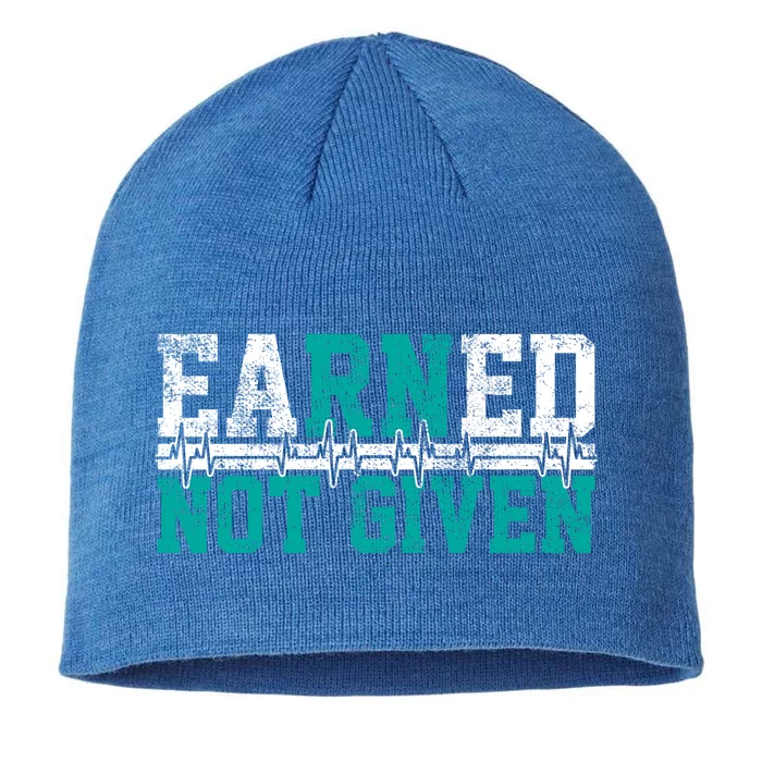 Nurse Earned Not Given Gift 8 1/2in Sustainable Knit Beanie