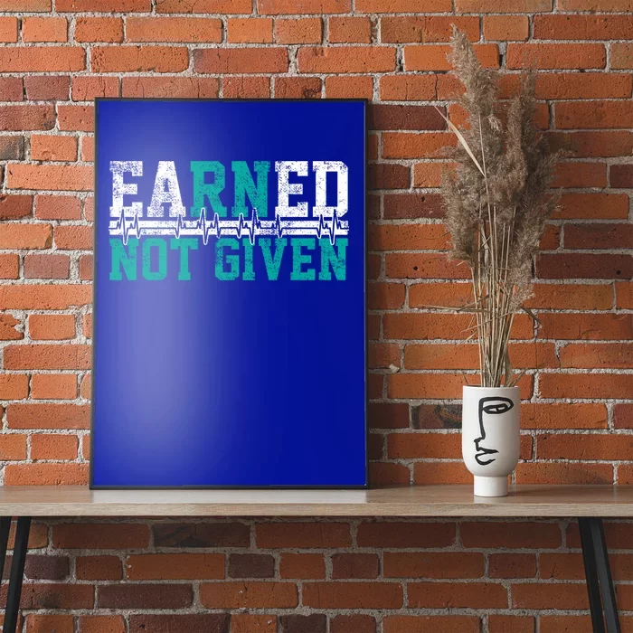 Nurse Earned Not Given Gift Poster