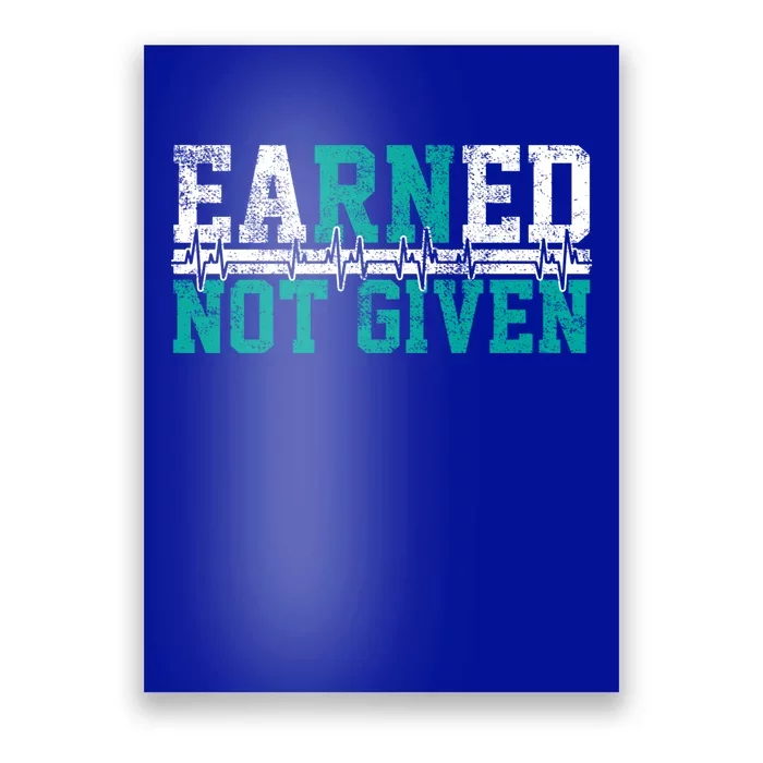 Nurse Earned Not Given Gift Poster