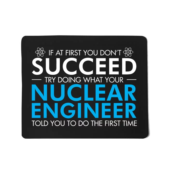 Nuclear Engineer Mousepad