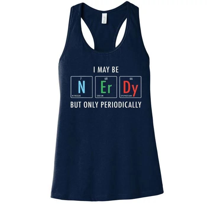 Nerdy Elements Nerd Science Atom Scientist Chemistry Chemist Women's Racerback Tank