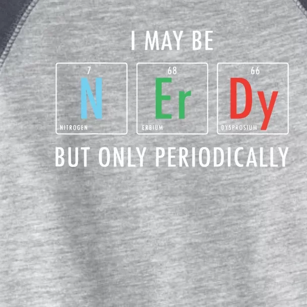 Nerdy Elements Nerd Science Atom Scientist Chemistry Chemist Toddler Fine Jersey T-Shirt