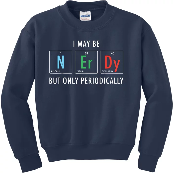 Nerdy Elements Nerd Science Atom Scientist Chemistry Chemist Kids Sweatshirt