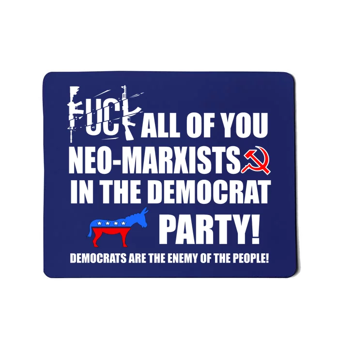 Neo Marxist Democrats Mousepad