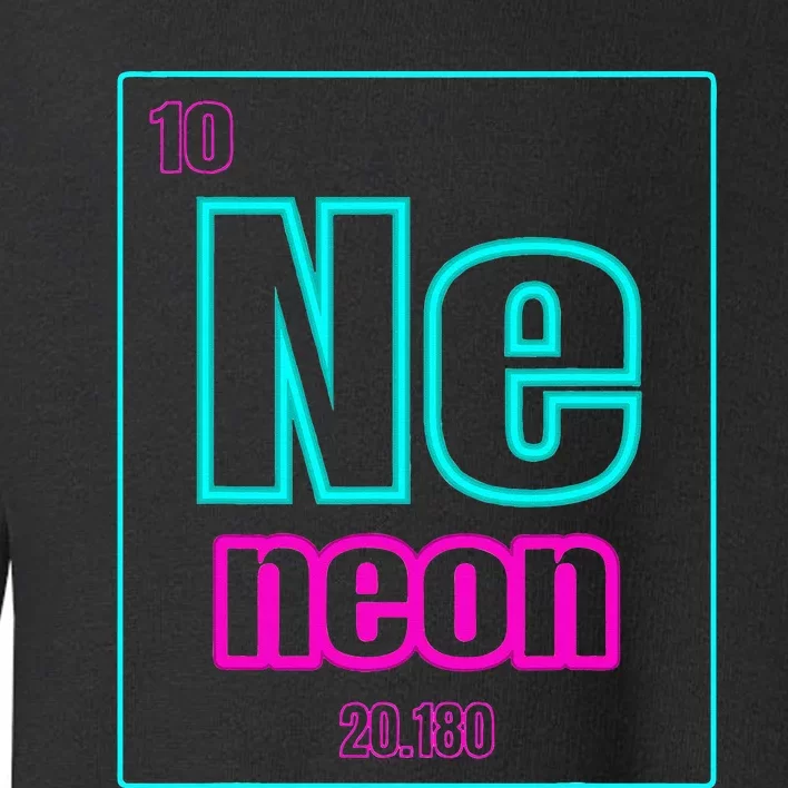 Ne Element Of The Chemistry Periodic Table Science Teacher Toddler Sweatshirt