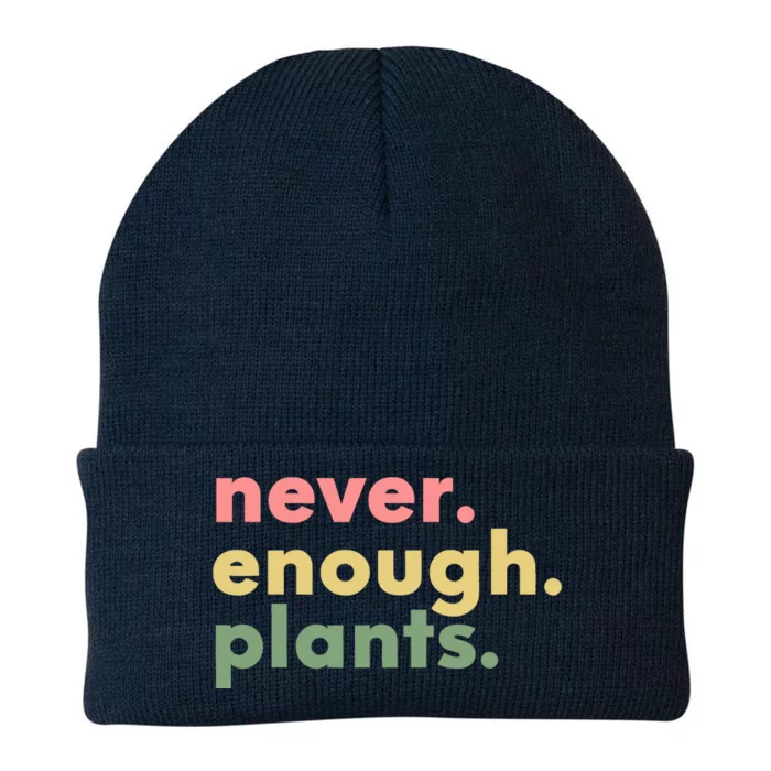 Never Enough Plants Funny Plant Lover Gardener Gardening Knit Cap Winter Beanie