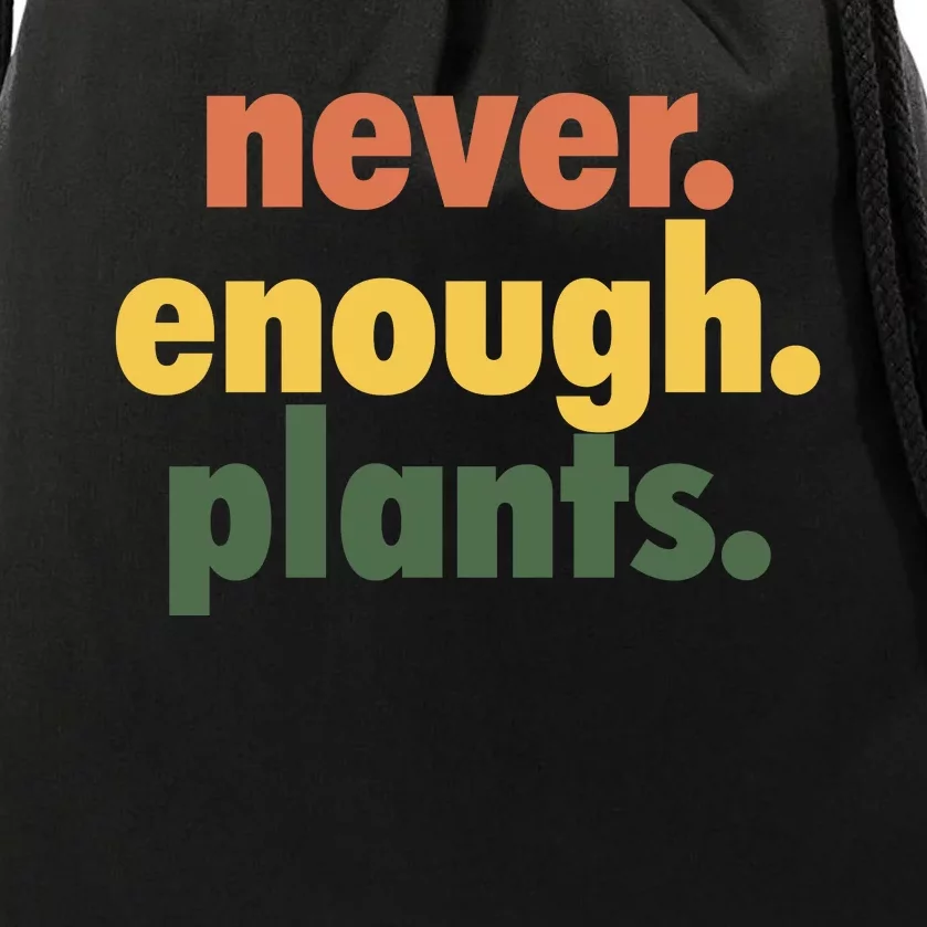 Never Enough Plants Drawstring Bag