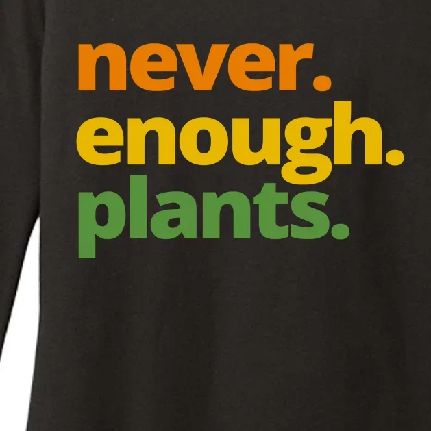 Never Enough Plants Gardening Lover Womens CVC Long Sleeve Shirt