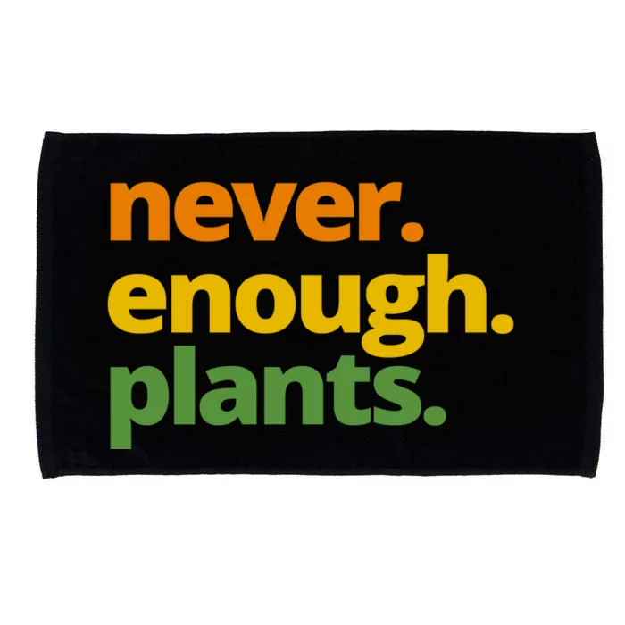 Never Enough Plants Gardening Lover Microfiber Hand Towel