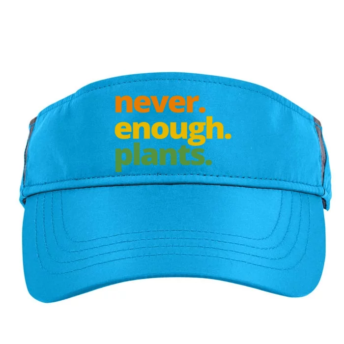 Never Enough Plants Gardening Lover Adult Drive Performance Visor