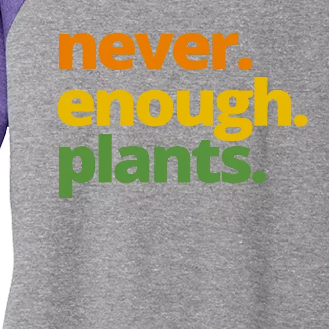 Never Enough Plants Gardening Lover Women's Tri-Blend 3/4-Sleeve Raglan Shirt