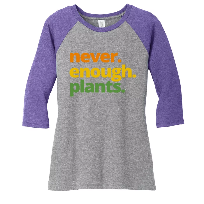 Never Enough Plants Gardening Lover Women's Tri-Blend 3/4-Sleeve Raglan Shirt