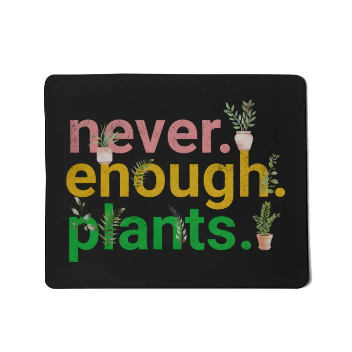 Never Enough Plants Boho Floral Mousepad