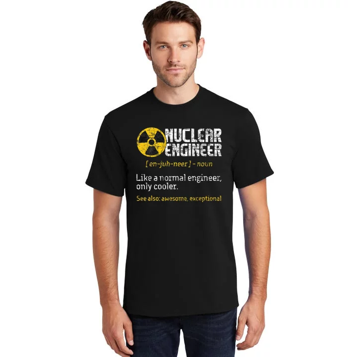 Nuclear Engineer Radioactive Symbol Energy Engineering Tall T-Shirt