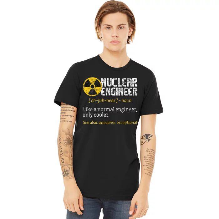 Nuclear Engineer Radioactive Symbol Energy Engineering Premium T-Shirt