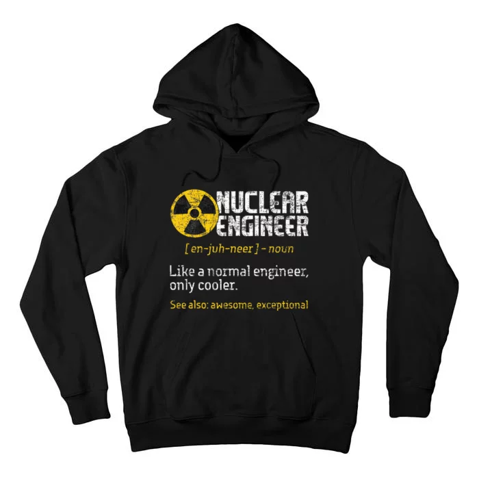 Nuclear Engineer Radioactive Symbol Energy Engineering Tall Hoodie