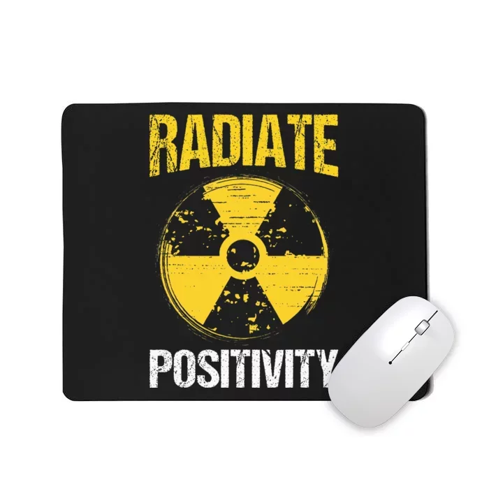 Nuclear Engineering Radiate Positivity Funny Nuclear Science Mousepad