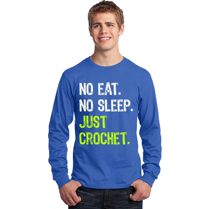 No Eat Sleep Repeat Just Crochet Crocheting Lovers Cute Gift Long Sleeve Shirt