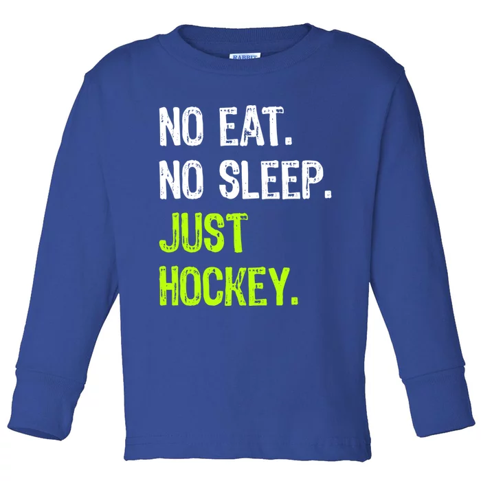 No Eat Sleep Repeat Just Hockey Ice Hockey Gift Toddler Long Sleeve Shirt