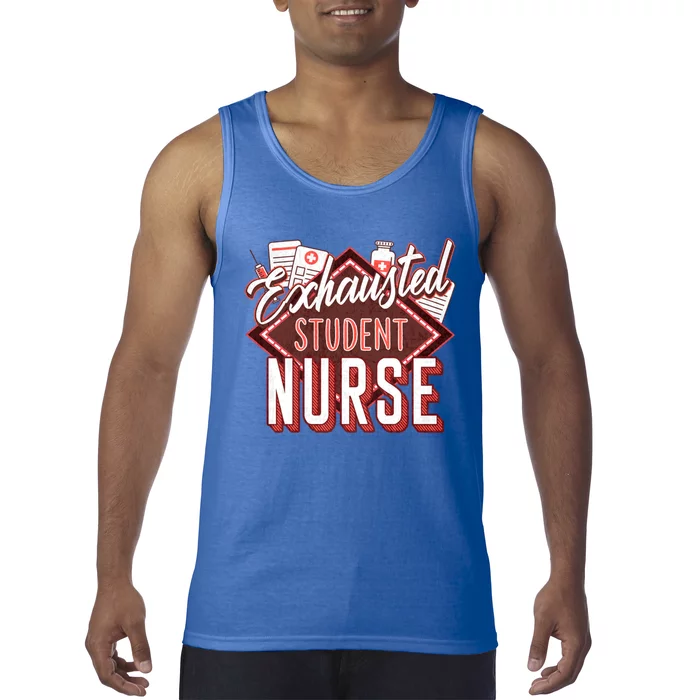 Nursing Exhausted Student Nurse Day Rn Np School Gift Tank Top