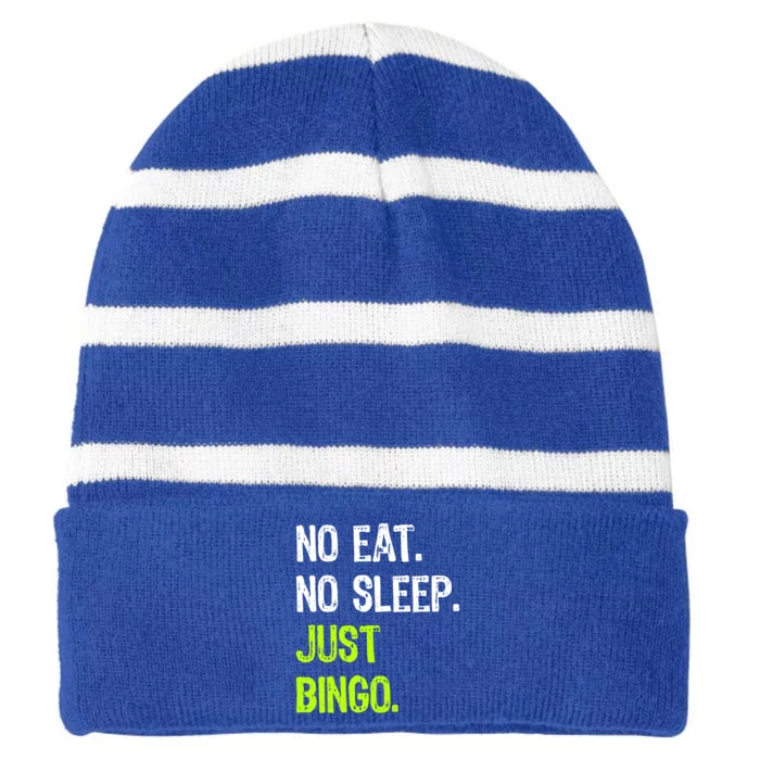 No Eat Sleep Repeat Just Bingo Lucky Lottery Gift Striped Beanie with Solid Band