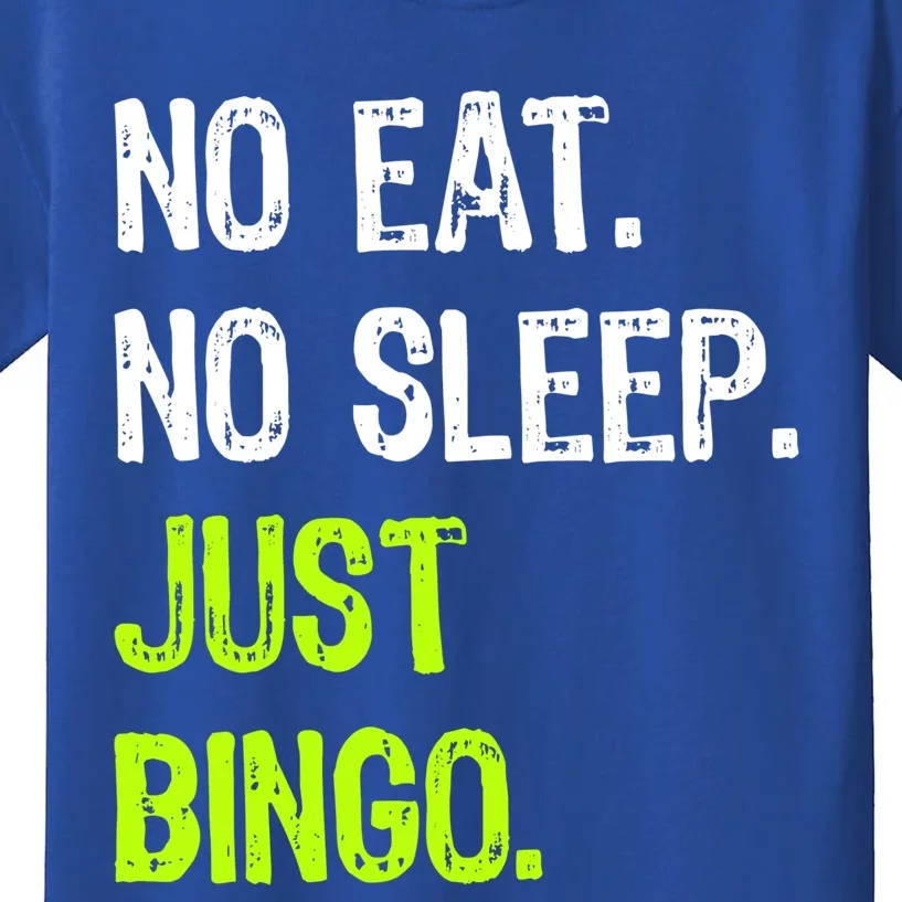 No Eat Sleep Repeat Just Bingo Lucky Lottery Gift Kids T-Shirt