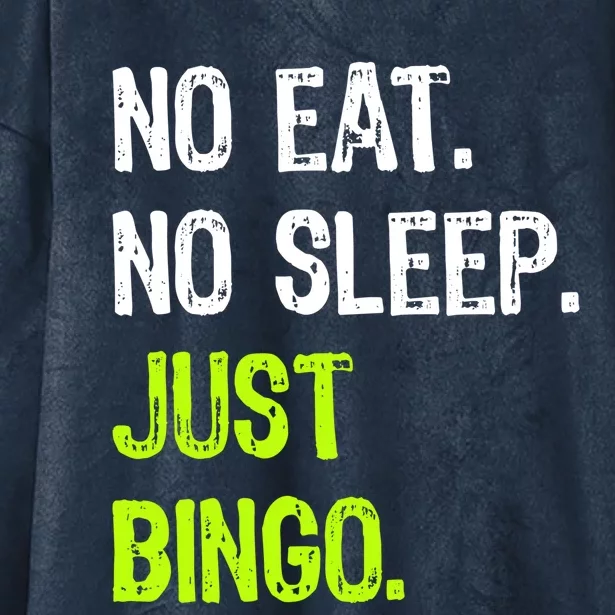 No Eat Sleep Repeat Just Bingo Lucky Lottery Gift Hooded Wearable Blanket