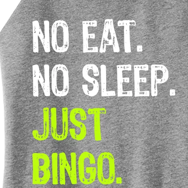 No Eat Sleep Repeat Just Bingo Lucky Lottery Gift Women’s Perfect Tri Rocker Tank