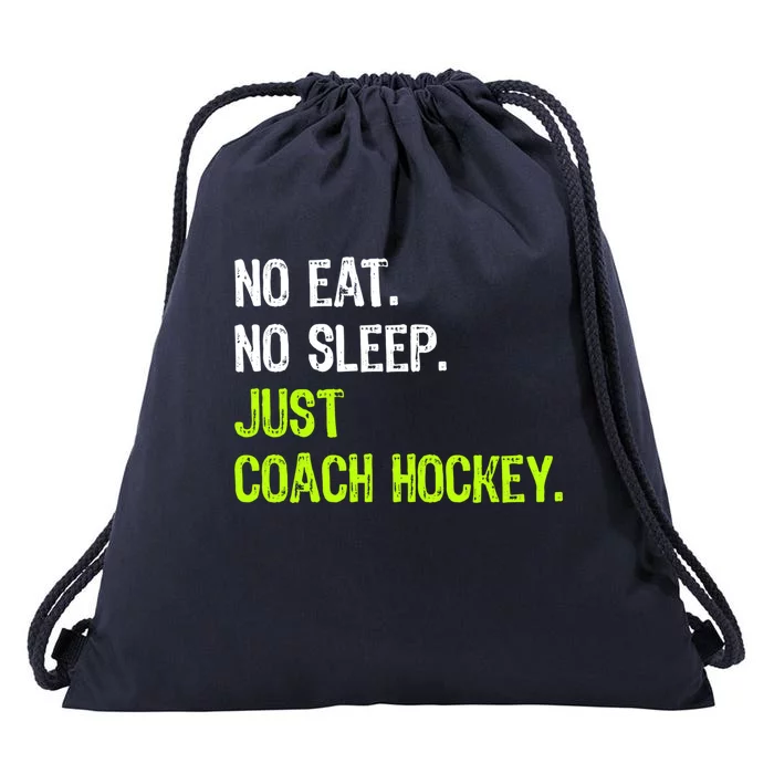 No Eat Sleep Repeat Just Coach Hockey Gift Drawstring Bag