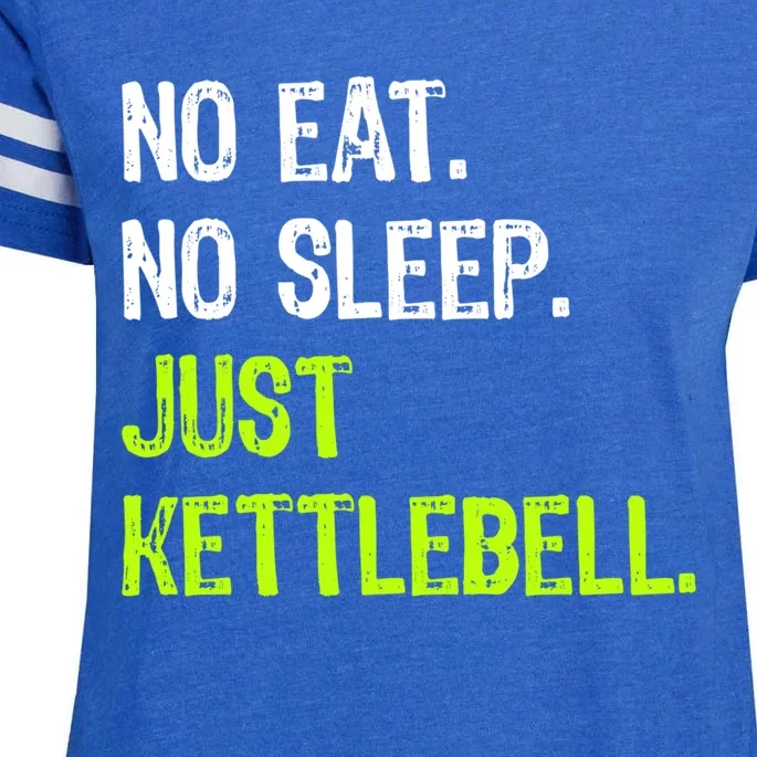 No Eat Sleep Repeat Just Kettlebell Fitness Exercise Gym Gift Enza Ladies Jersey Football T-Shirt